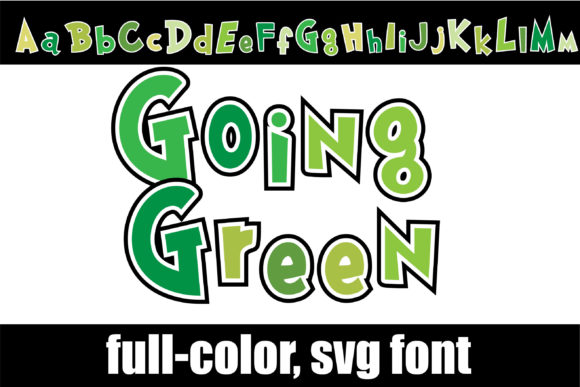 Going Green: A Whimsical Color Fonts Choice