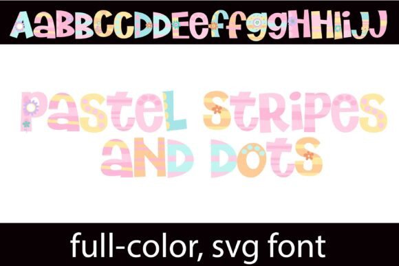 Pastel Stripes and Dots: A Color Fonts Review for Real Publishing